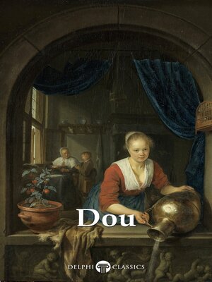 cover image of Delphi Complete Works of Gerrit Dou Illustrated